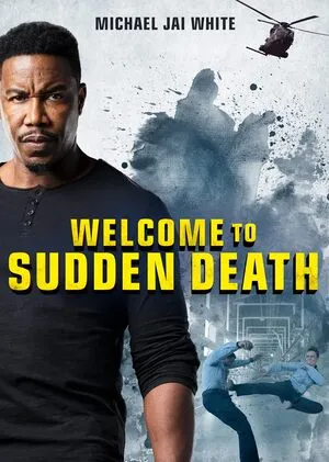 Welcome to Sudden Death 2020 Hindi Dual Audio HD Poster Download - Filmyzilla