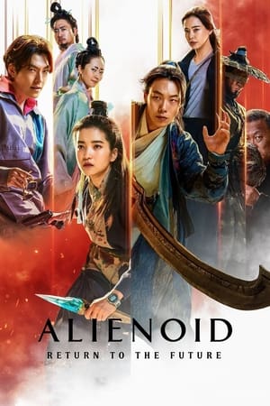 Alienoid: The Return to the Future 2024 Hindi Dual Audio – 720p – HD Poster Download - Filmyzilla