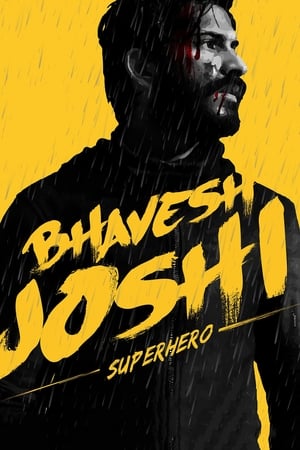 Bhavesh Joshi Superhero (2018) Movie - [450MB] HD Poster Download - Filmyzilla