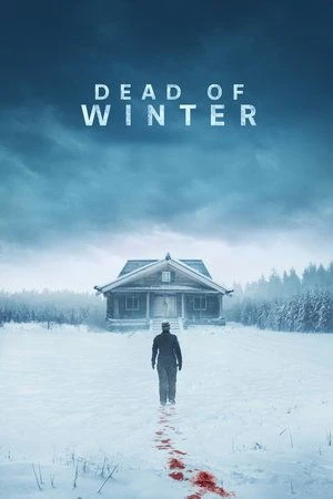 Dead of Winter 2025 Hindi Dual Audio HD Poster Download - Filmyzilla