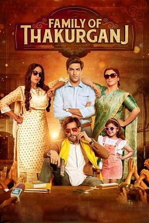 Family Of Thakurganj (2019) Hindi Movie Pre- [1.1GB] HD Poster Download - Filmyzilla