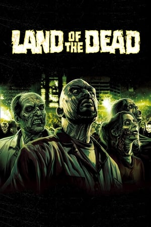 Land of the Dead (2005) Hindi Dual Audio [850MB] HD Poster Download - Filmyzilla