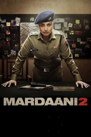 Mardaani 2 (2019) Hindi Movie [830MB] HD Poster Download - Filmyzilla