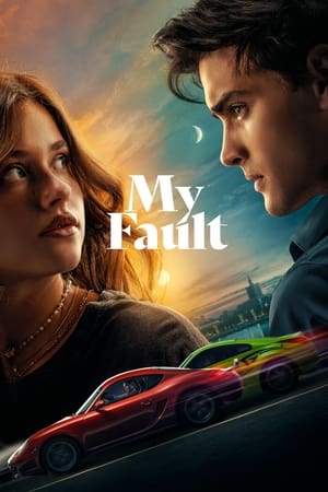 My Fault 2023 Hindi Dual Audio HD Poster Download - Filmyzilla
