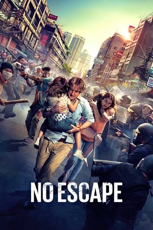 No Escape (2015) Hindi Dual Audio [1GB] HD Poster Download - Filmyzilla