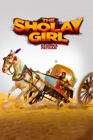The Sholay Girl (2019) Hindi Movie [800MB] HD Poster Download - Filmyzilla